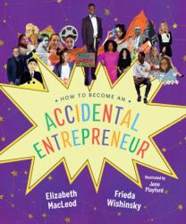 How to Become an Accidental Entrepreneur (ISBN: 9781459828339)