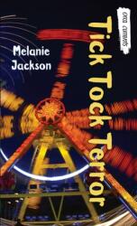 Tick Tock Terror (ISBN: 9781459819559)