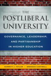 The Postliberal University (ISBN: 9798895571118)