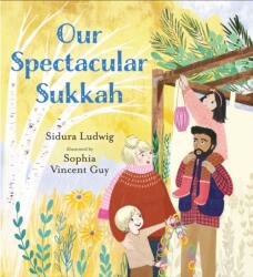 Our Spectacular Sukkah (ISBN: 9781536235104)
