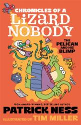 Chronicles of a Lizard Nobody: The Pelican and His Blimp (ISBN: 9781529534320)