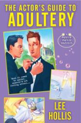 The Actor's Guide to Adultery (ISBN: 9781496762665)