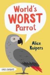 World's Worst Parrot (ISBN: 9781459837065)
