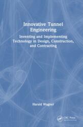 Innovative Tunnel Engineering (ISBN: 9781032650296)
