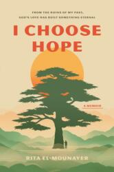 I Choose Hope (ISBN: 9798400525391)