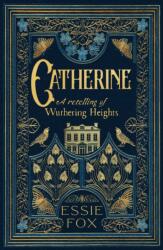 Catherine: A Retelling of Wuthering Heights (ISBN: 9781917764667)