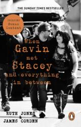 When Gavin Met Stacey and Everything in Between (ISBN: 9781804996737)