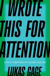 I Wrote This for Attention (ISBN: 9781668080085)