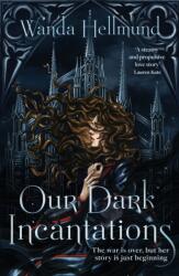 Our Dark Incantations (ISBN: 9781035439911)