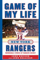 Game of My Life New York Rangers (ISBN: 9781683585343)