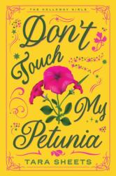 Don't Touch My Petunia (ISBN: 9781420158199)