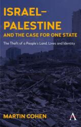 Israel-Palestine and the Case for One State (ISBN: 9781801360197)