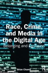 Race, Crime, and Media in the Digital Age (ISBN: 9781041338697)
