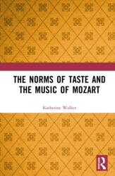 The Norms of Taste and the Music of Mozart (ISBN: 9781032974729)