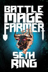Battle Mage Farmer, Book 1 (ISBN: 9781638493884)