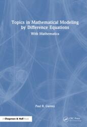 Topics in Mathematical Modeling by Difference Equations (ISBN: 9781041122036)
