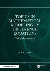 Topics in Mathematical Modeling by Difference Equations (ISBN: 9781041110477)