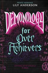 Demonology for Overachievers (ISBN: 9781250370419)