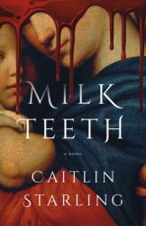 Milkteeth (ISBN: 9781250340788)