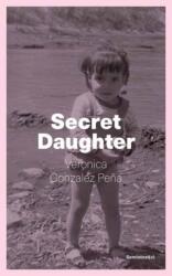 Secret Daughter (ISBN: 9781635902709)