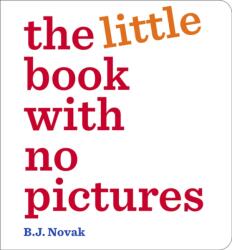 The Little Book with No Pictures (ISBN: 9780241847831)