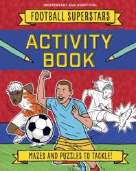 Football Superstars: Activity Book (ISBN: 9781839554155)
