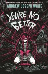 You're No Better (ISBN: 9781837841547)
