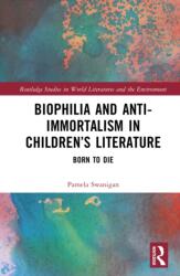 Biophilia and Anti-Immortalism in Children's Literature (ISBN: 9781041327288)