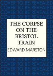 The Corpse on the Bristol Train (ISBN: 9780749033064)