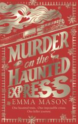 Murder on the Haunted Express (ISBN: 9780857506702)