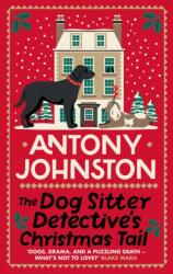 The Dog Sitter Detective's Christmas Tail (ISBN: 9780749031022)