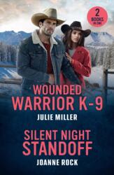 Wounded Warrior K-9 / Silent Night Standoff (ISBN: 9780263420524)