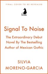 Signal To Noise (ISBN: 9781529453683)