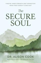 The Secure Soul (ISBN: 9781400352609)