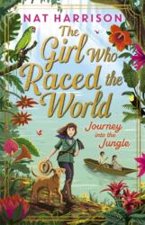 The Girl Who Raced the World: Journey Into the Jungle (ISBN: 9781835878835)