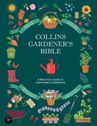 Collins Gardener's Bible (ISBN: 9780008783976)