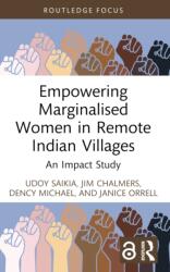 Empowering Marginalised Women in Remote Indian Villages (ISBN: 9781032856834)