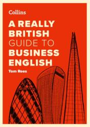 A Really British Guide to Business English (ISBN: 9780008811358)