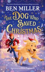 The Dog Who Saved Christmas (ISBN: 9781398515956)