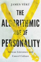 The Algorithmic Age of Personality (ISBN: 9781611865332)