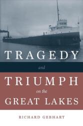 Tragedy and Triumph on the Great Lakes (ISBN: 9781611864830)