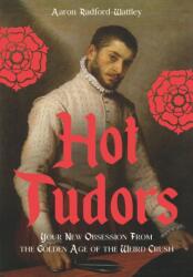 Hot Tudors (ISBN: 9781529452433)