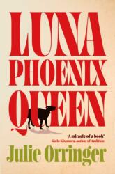 Luna, Phoenix, Queen (ISBN: 9781398552784)