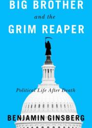 Big Brother and the Grim Reaper (ISBN: 9781611865127)