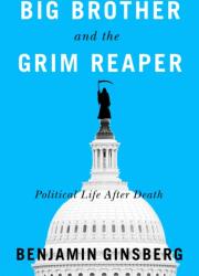 Big Brother and the Grim Reaper (ISBN: 9781611865080)