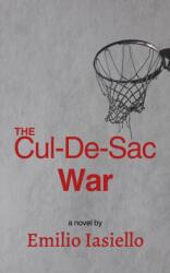The Cul-De-Sac War (ISBN: 9781611883886)
