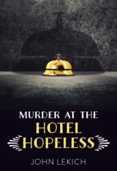 Murder at the Hotel Hopeless (ISBN: 9781459833494)