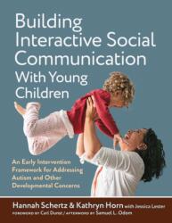 Building Interactive Social Communication with Young Children (ISBN: 9780807785225)