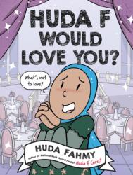 Huda F Would Love You? : A Graphic Novel (ISBN: 9780593855676)