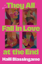 They All Fall in Love at the End (ISBN: 9781668259573)